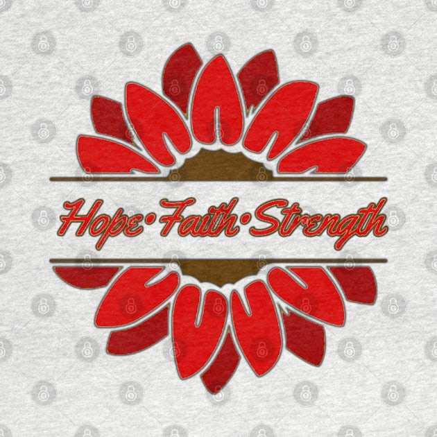 Red Sunflower Hope Faith Strength by CaitlynConnor